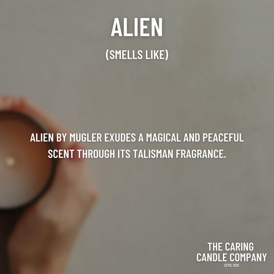 Alien Fragrance - The Caring Candle Company