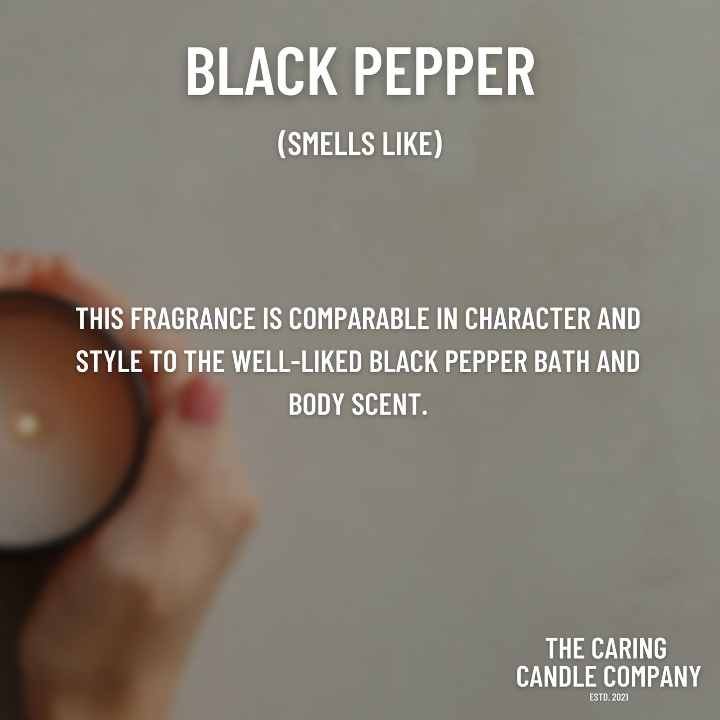 Black Pepper - The Caring Candle Company