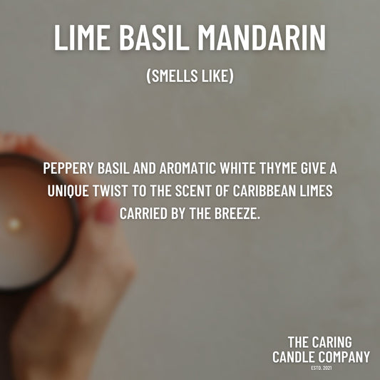 Lime Basil Mandarin - The Caring Candle Company