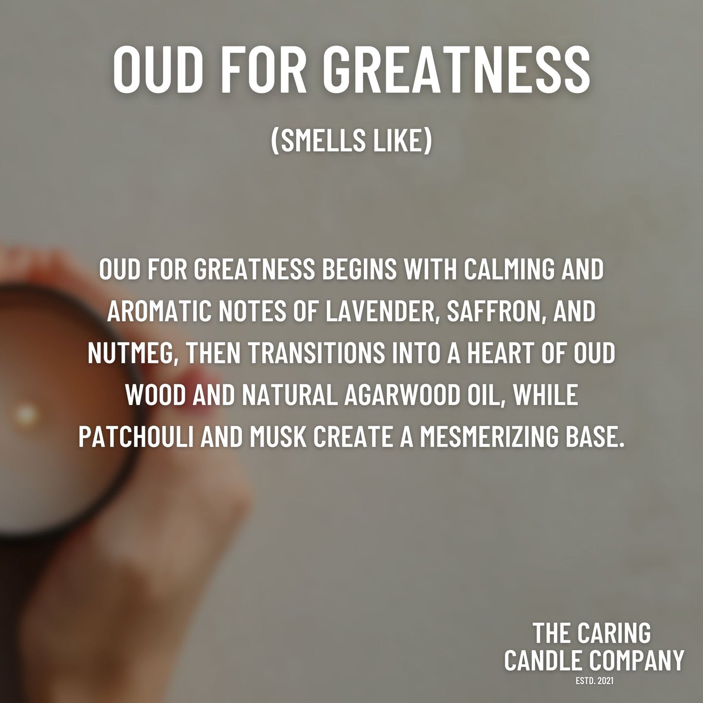 Oud For Greatness - The Caring Candle Company