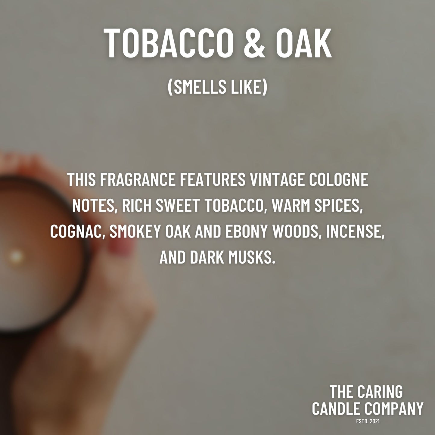 Tobacco & Oak - The Caring Candle Company