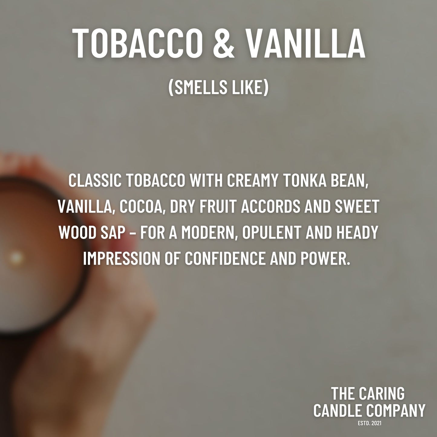 Tobacco & Vanilla - The Caring Candle Company